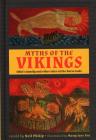 Myths of the Vikings: Odin's Family and Other Tales of the Norse Gods By Neil Philip (Retold by) Cover Image