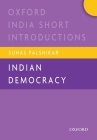 Indian Democracy (Oxford India Short Introductions) Cover Image