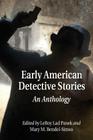 Early American Detective Stories: An Anthology Cover Image