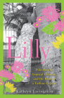 Lilly: Palm Beach, Tropical Glamour, and the Birth of a Fashion Legend By Kathryn Livingston Cover Image