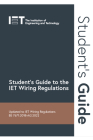 Student's Guide to the Iet Wiring Regulations (Electrical Regulations) By The Institution of Engineering and Techn Cover Image
