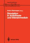 Simulation in Anästhesie Und Intensivmedizin (Fachberichte Simulation #16) Cover Image