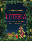 Lotería: Nocturnal Sweepstakes (Ambroggio Prize) By Elizabeth Torres Cover Image
