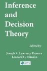 Inference and Decision Theory By Leonard C. Johnson (Editor), Joseph A. Lawrence Kamara Cover Image
