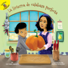 La Linterna de Calabaza Perfecta: The Perfect Jack-O'-Lantern (My Adventures) By Victoria Abbott, Marcin Piwowarski (Illustrator) Cover Image
