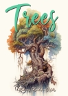 Trees Coloring Book for Adults: Trees Coloring Book Grayscale Tree Coloring Book for Adults fantasy coloring book trees treehouses tree of life A4 64P By Monsoon Publishing Cover Image