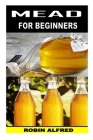 Mead for Beginners Cover Image