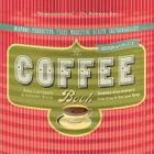 The Coffee Book: Anatomy of an Industry from Crop to the Last Drop (Bazaar Book) Cover Image
