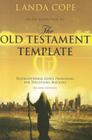 An Introduction to the Old Testament Template: Rediscovering God's Principles for Discipling Nations By Landa Cope Cover Image