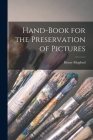 Hand-Book for the Preservation of Pictures Cover Image