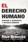 El Derecho Humano: Conocer a Jesucristo Y Hacerlo Conocer By Rice Broocks Cover Image