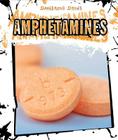 Amphetamines (Dangerous Drugs) By Gerry Boehme Cover Image