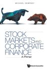 Stock Markets and Corporate Finance: A Primer By Michael Joseph Dempsey Cover Image