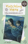 Hatchling Hero: A Sea Turtle Defender's Journal Cover Image