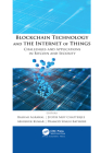 Blockchain Technology and the Internet of Things: Challenges and Applications in Bitcoin and Security Cover Image
