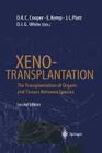 Xenotransplantation: The Transplantation of Organs and Tissues Between Species Cover Image