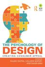 The Psychology of Design: Creating Consumer Appeal By Rajeev Batra (Editor), Colleen Seifert (Editor), DiAnn Brei (Editor) Cover Image