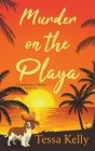 Murder on the Playa By Tessa Kelly Cover Image