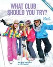 What Club Should You Try? (Best Quiz Ever) By Brooke Rowe Cover Image