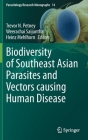 Biodiversity of Southeast Asian Parasites and Vectors Causing Human Disease (Parasitology Research Monographs #14) Cover Image