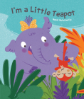 I'm a Little Teapot By Hazel Quintanilla (Artist) Cover Image