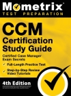 CCM Certification Study Guide - Certified Case Manager Exam Secrets, Full-Length Practice Test, Step-by-Step Review Video Tutorials: [4th Edition] Cover Image
