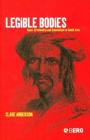 Legible Bodies: Race, Criminality and Colonialism in South Asia By Clare Anderson Cover Image