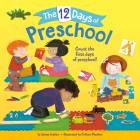 The 12 Days of Preschool By Jenna Lettice, Colleen Madden (Illustrator) Cover Image