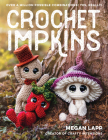 Crochet Impkins: Over a Million Possible Combinations! Yes, Really! By Megan Lapp Cover Image