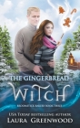 The Gingerbread Witch By Laura Greenwood Cover Image