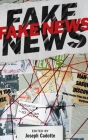 Fake News By Joseph B. Cadotte (Editor), Cordelia R. Norris (Designed by), Sally Smith (Cover Design by) Cover Image