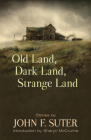 Old Land, Dark Land, Strange Land: Stories Cover Image