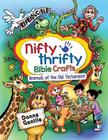 Nifty Thrifty Bible Crafts: Animals of the Old Testament By Donna Gentile Cover Image