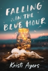 Falling in the Blue Hour Cover Image