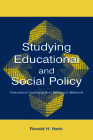 Studying Educational and Social Policy: Theoretical Concepts and Research Methods (Sociocultural) Cover Image