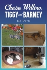 Chase, Willow, Tiggy and Barney Cover Image