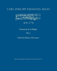 Concerto in A Major, Wq 7 By Barbara Wiermann (Editor), Carl Philipp Emanuel Bach Cover Image