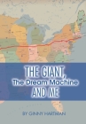 The Giant, The Dream Machine and Me Cover Image