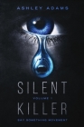 silent killer volume 1 By Ashley L. Adams Cover Image