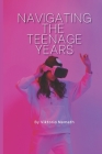 Navigating the teenage years Cover Image