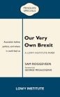 Our Very Own Brexit: Australia’s Hollow Politics and Where It Could Lead Us By Sam Roggeveen Cover Image