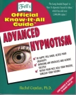 Advanced Hypnotism: Advanced Hypnotism Techniques By Marianne Pilgrim Calabrese Cover Image