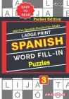 Large Print SPANISH WORD FILL-IN Puzzles; Vol. 3 By Jaja Media, J. S. Lubandi Cover Image