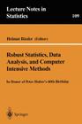 Robust Statistics, Data Analysis, and Computer Intensive Methods: In Honor of Peter Huber's 60th Birthday (Lecture Notes in Statistics #109) Cover Image