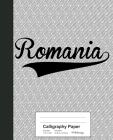 Calligraphy Paper: ROMANIA Notebook Cover Image