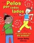 Pelos por todos lados. Un libro sobre eso de crecer (El libro Océano de…) Cover Image