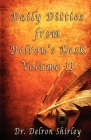 Daily Ditties from Delron's Desk Volume II By Delron R. Shirley, Jeremy J. Shirley (Designed by) Cover Image