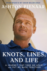 Knots, Lines, and Life: A Journey That Tore Me Apart and Put Me Back Together By Ashton Pienaar Cover Image