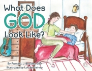 What Does God Look Like? By Pamela J. Bradley, Louise Bishop (Illustrator) Cover Image