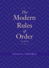 The Modern Rules of Order By Donald a. Tortorice Cover Image
